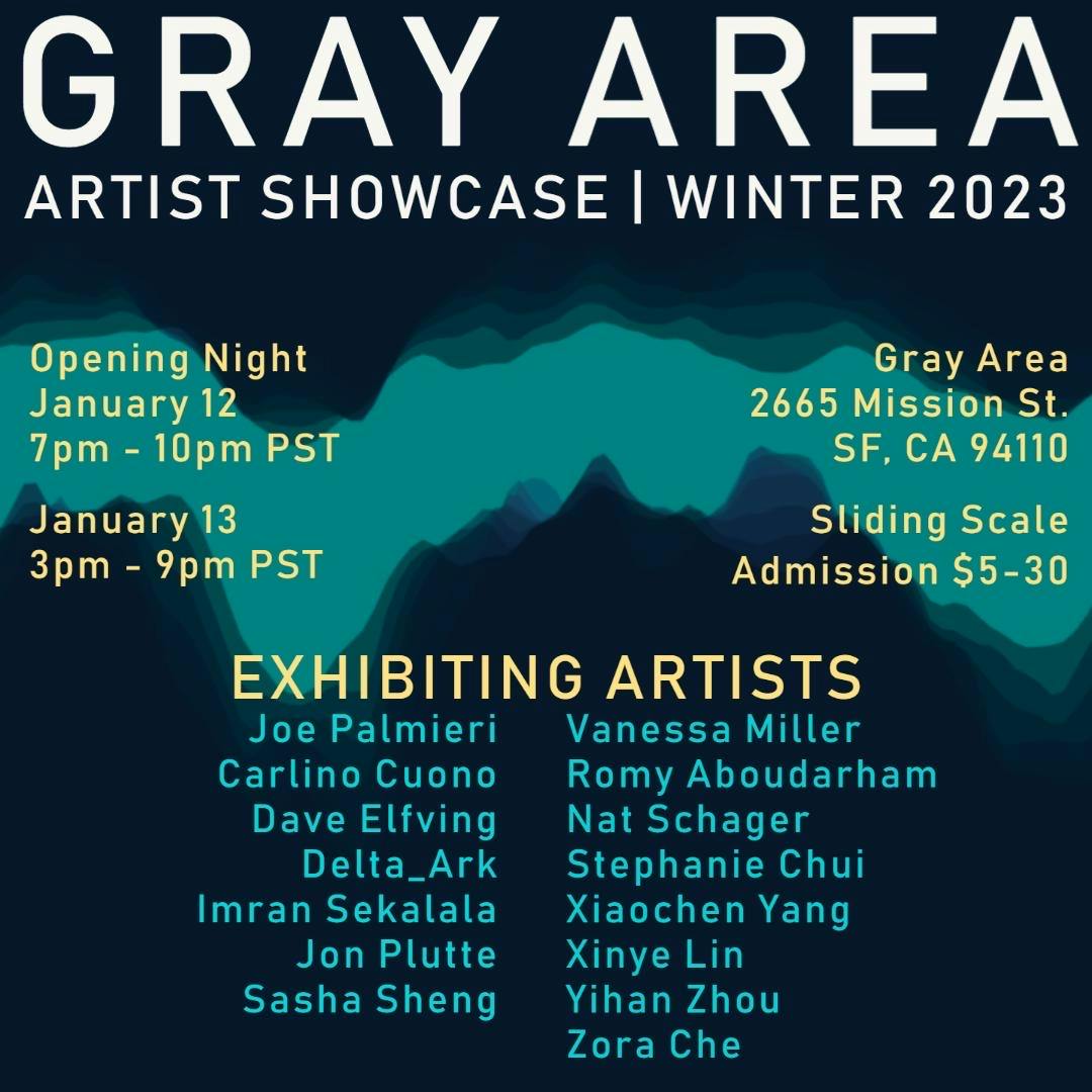 Gray Area Artist Showcase